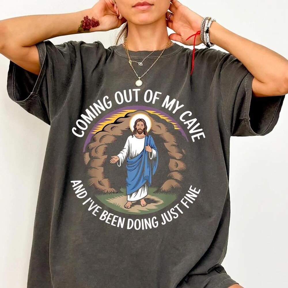 S Jesus Coming Out Of My Cave Shirt Easter Sunday Tee